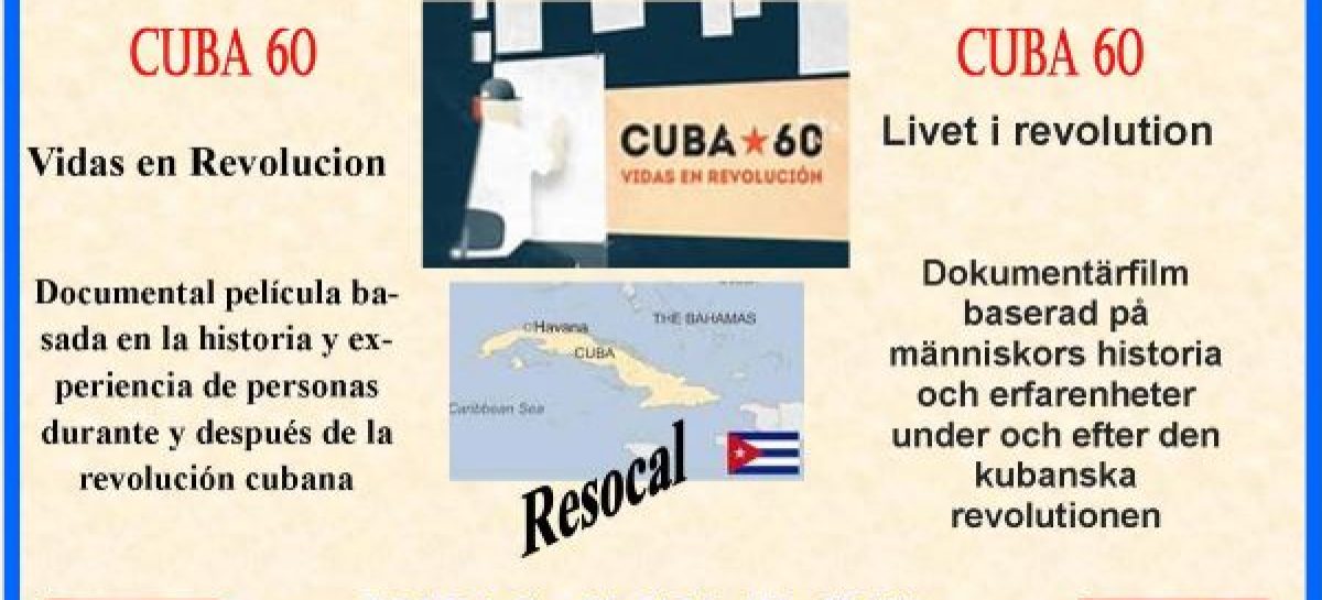 Cine Alternativo y Resocal, de homenaje  al 65 aniversario de la Revolución Cubana  presentan: «Cuba 60 * Vidas en revolución»